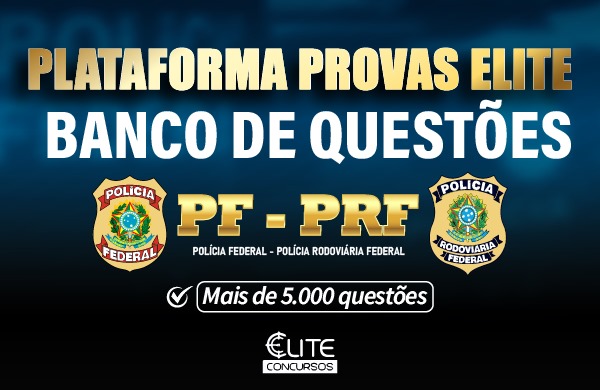 Banco de Questões - Polícia Federal + Polícia Rodoviária Federal