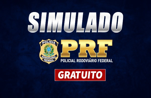 Simulado Gratuito - Polícia Rodoviária Federal